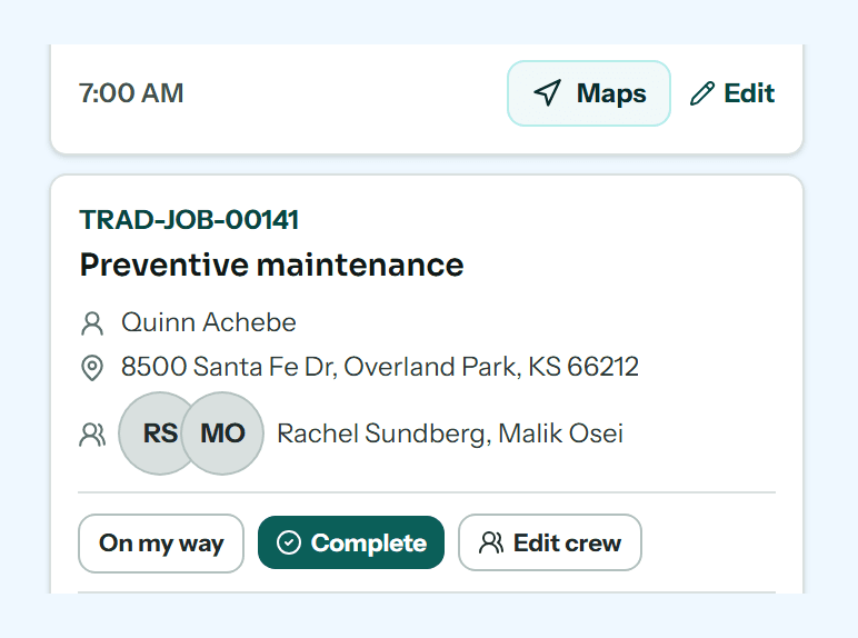 A scheduled job card: preventive maintenance at 7:00 AM with the customer, address, two assigned technicians and the on-my-way, complete and edit-crew controls