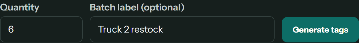 The batch form: quantity 6, batch name Truck 2 restock, and a Generate tags button